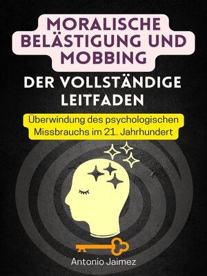 cover image of Moralische Belästigung und Mobbing, der vollständige Leitfaden